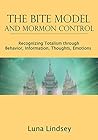 The BITE Model and Mormon Control by Luna Lindsey