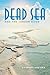 The Dead Sea and the Jordan River by Barbara Kreiger