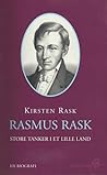 Rasmus Rask : Store tanker i et lille land