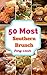 Southern Brunch : 50 Delici...