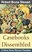 Casebooks Dissembled : Omnibus I (Harry Reese Mysteries)