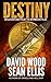 Destiny: An Adventure from the Myrmidon Files (Myrmidon Files #1)