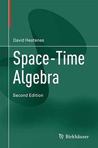 Space-Time Algebra (Kindle Edition)