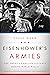 Eisenhower's Armies: The Am...