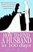 How to find a Husband in 10...