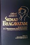 Collected Lectures on Śrīmad-Bhāgavatam Volume Six (Collected Lectures on Śrīmad-Bhāgavatam, #6)