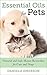 Essential Oils For Pets: Natural and Safe Home Remedies For Cats And Dogs