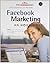 Facebook Marketing: An Hour...
