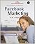 Facebook Marketing by Chris Treadaway