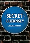 Secret Guernsey Secret Guernsey