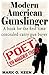 Modern American Gunslinger: A book for the first-time concealed-carry gun buyer