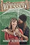 Blessed, Blessed ... Blessed: The Untold Story of Our Family's Fight to Love Hard, Stay Strong, and Keep the Faith When Life Can't Be Fixed