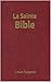 La Bible (La Sainte Bible - Ancien et Nouveau Testament, Louis Segond 1910) (French Edition)