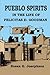 Pueblo Spirits: in the Life of Felicitas D. Goodman