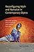 Reconfiguring Myth and Narrative in Contemporary Opera: Osvaldo Golijov, Kaija Saariaho, John Adams, and Tan Dun