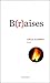 B(r)aises