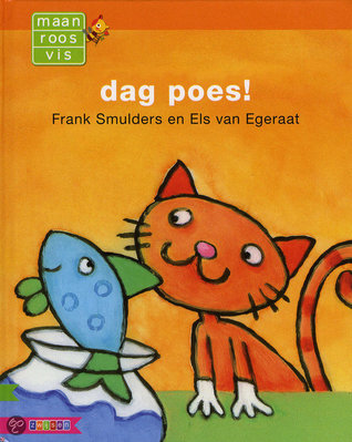 dag poes!