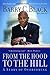 From the Hood to the Hill: ...