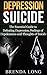 Depression and Suicide by Brenda Long