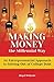Making Money the Millennial Way: An Entrepreneurial Approach to Getting Out of College Debt