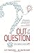 Out of the Question: How Curious Leaders Win