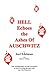 HELL Echoes the Ashes Of AUSCHWITZ: True autobiography of God's Providence at work in saving this man's life, out of the Holocaust.