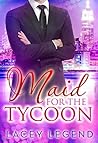 Maid For The Tycoon Maid For The Tycoon