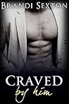 Craved By Him