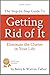 Getting Rid of It: The Step-by-step Guide for Eliminating the Clutter in Your Life