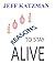 1001 Reasons to Stay Alive by Jeff Katzman