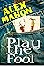 Play The Fool