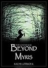 Beyond Myris (The Lost Realm: Book One)