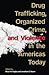 Drug Trafficking, Organized Crime, and Violence in the Americas Today