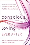 Conscious Loving ...