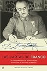 Las cartas de Franco : la correspondencia desconocida que marcó el destino de España (Spanish Edition)