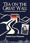 Tea on the Great Wall: An American Girl in War-Torn China