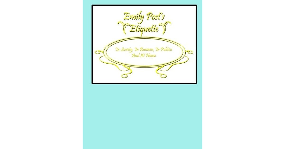 Emily Post's Etiquette by Emily Post