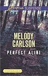 Perfect Alibi by Melody Carlson