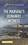 The Marshal's Runaway Witness by Diane Burke