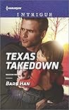 Texas Takedown by Barb Han
