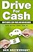 Drive For Cash: How To Driv...