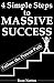 4 Simple Steps to MASSIVE S...