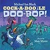 Cock-a-Doodle-Doo-Bop! by Michael Ian Black