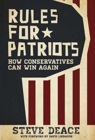 Rules for Patriots: How Conservatives Can Win Again