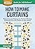 How to Make Curtains: Measu...