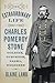 The Extraordinary Life of Charles Pomeroy Stone: Soldier, Surveyor, Pasha, Engineer
