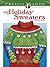 Creative Haven Ugly Holiday Sweaters Coloring Book (Adult Coloring Books: Christmas)