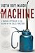 The Machine: A Radical Appr...