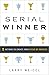 Serial Winner: 5 Actions to...