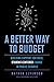 A Better Way to Budget: Bui...